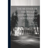 The Mother of the Wesleys [Susanna Wesley] a Biography