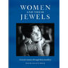 Women and Their Jewels: 15 Iconic Women Through Their Jewellery