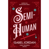 Semi-Human
