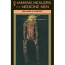 Shamans, Healers, and Medicine Men