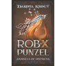 Rob X Punzel: A Clean Romantasy LitRPG Adventure
