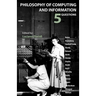 Philosophy of Computing and Information: 5 Questions