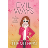 Evil Ways