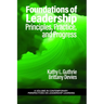 Foundations of Leadership: Principles, Practice, and Progress