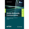 Mobile Multimedia Communications: 16th Eai International Conference, Mobimedia 2023, Guilin, China, July 22-24, 2023, Proceedings