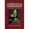 Courage and Compassion: Sisters of Mercy in the American Civil War