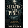 The Bleating in the Pines: An Appalachian Folk-Horror Thriller