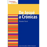 de Josue a Cronicas: Joshua to Chronicles