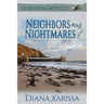 Neighbors and Nightmares