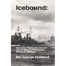 Icebound: Operation Highjump and the Untold Story of America's Antarctic Mission