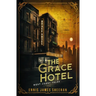 The Grace Hotel: West Coast Tales