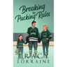 Breaking the Pucking Rules: A Forbidden Single Dad Ice Hockey Romance