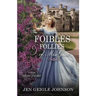 The Foibles and Follies of Miss Grace: Sweet Regency Romance