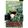 Attack of the Monster Musical: A Cultural History of Little Shop of Horrors