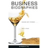 Business Biographies: Shaken, Not Stirred ... with a Twist