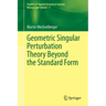 Geometric Singular Perturbation Theory Beyond the Standard Form