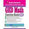GED Math Exercise Book: Student Workbook and Two Realistic GED Math Tests