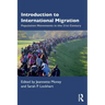 Introduction to International Migration: Population Movements in the 21st Century