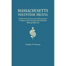 Records of the Massachusetts Volunteer Militia, Called Out by the Governor of Massachusetts to Suppress a Threatened Invasion During the War of 1812-1