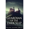 Guardian Of The Dark Slap