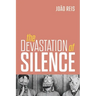 Devastation of Silence
