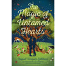 The Magic of Untamed Hearts