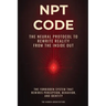 NPT Code: The Neural Protocol to Rewrite Reality from the Inside Out