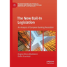 The New Bail-In Legislation: An Analysis of European Banking Resolution