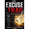 The Excuse Trap