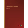 The Brotherhood of Consolation: in large print