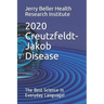 Creutzfeldt-Jakob Disease: The Best Science in Everyday Language!
