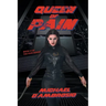 Queen of Pain: Book II of The Pain Series