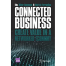 Connected Business: Create Value in a Networked Economy