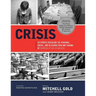 Crisis: 40 Stories Revealing the Personal, Social, and Religious Pain and Trauma of Growing Up Gay in America