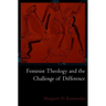 Feminist Theology and the Challenge of Difference