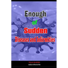 Enough of Sudden Diseases and Infirmities: With Biblical Secrets to Divine Healing against Strange Sickness, Pains, Diseases and Infirmities