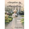 Deception by Perception