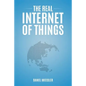 The Real Internet of Things