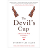The Devil's Cup: A History of the World According to Coffee: A History of the World According to Coffee