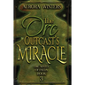 The Orc Outcast's Miracle