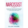 Narcissist: The Surviral Guide to Break Free From Emotional Abuse and Toxic People, Learn How to Identify and Protect Yourself Fro