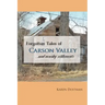 Forgotten Tales of Carson Valley and nearby settlements