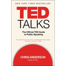 TED Talks: The Official TED Guide to Public Speaking