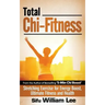 Total Chi Fitness Stretching Exercise for Energy Boost, Ultimate Fitness and Health