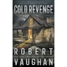 Cold Revenge: A Classic Western