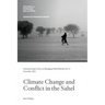 Climate Change and Conflict in the Sahel