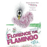 Florence the Flamingo