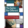 The Same, But Different: Ministry and the Quaker Pastor