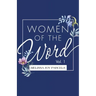 Women of the Word: Vol. 1