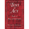 Text and ACT: Essays on Music and Performance